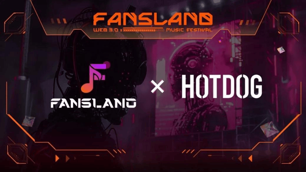 充分发挥元宇宙平台优势，HOTDOG热狗数藏平台与Fansland强强联手